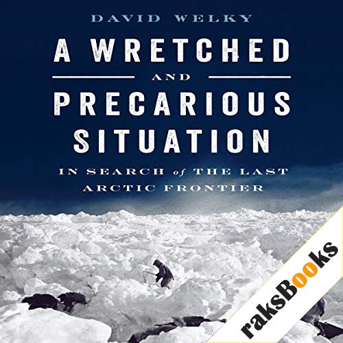 A Wretched and Precarious Situation