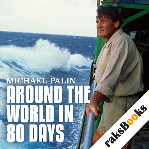 Michael Palin: Around the World in 80 Days