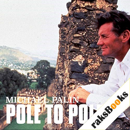 Michael Palin: Pole to Pole
