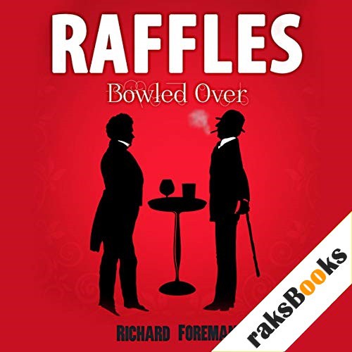 Raffles: Bowled Over