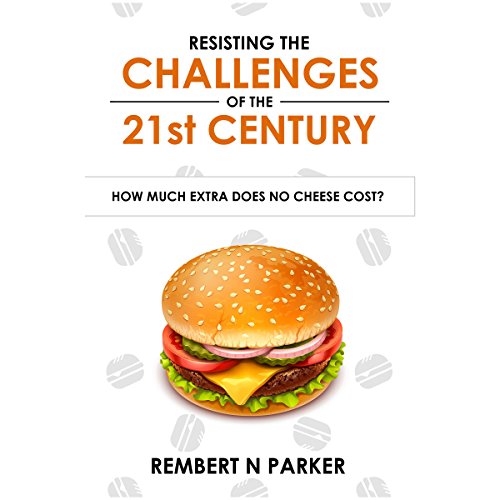 Resisting the Challenges of the 21st Century