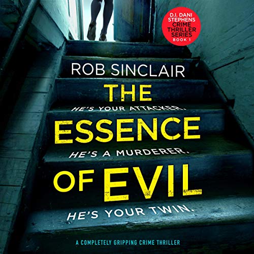 The Essence of Evil (A Completely Gripping Crime Thriller)