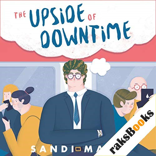 The Upside of Downtime