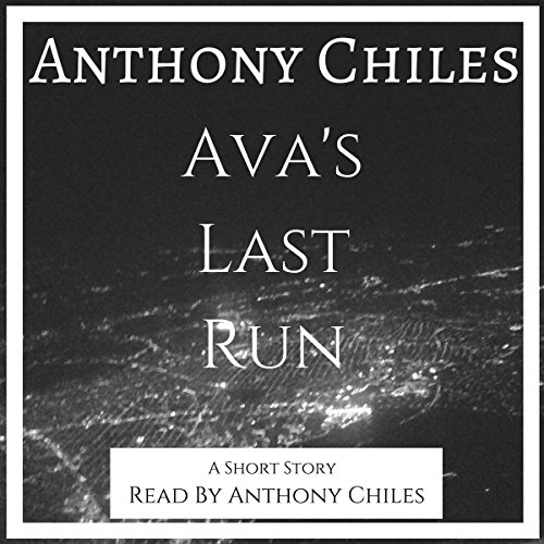Ava's Last Run