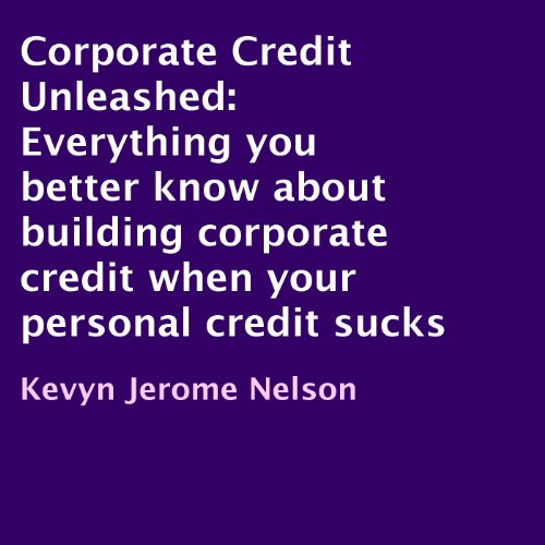 Corporate Credit Unleashed