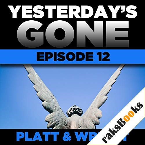 Yesterday's Gone: Episode 12